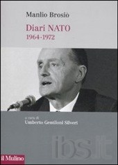 Copertina di Manlio Brosio - Diari NATO 1964-1972